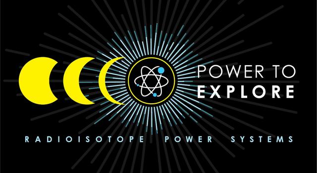 Contest graphic with the words Power to Explore and Radioisotope Power Systems